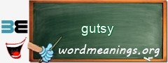 WordMeaning blackboard for gutsy